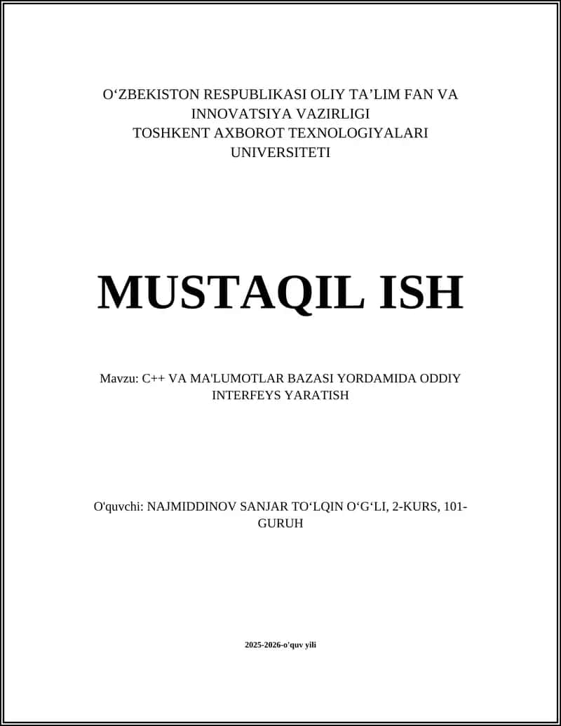 C++ VA MA'LUMOTLAR BAZASI YORDAMIDA ODDIY INTERFEYS YARATISH
