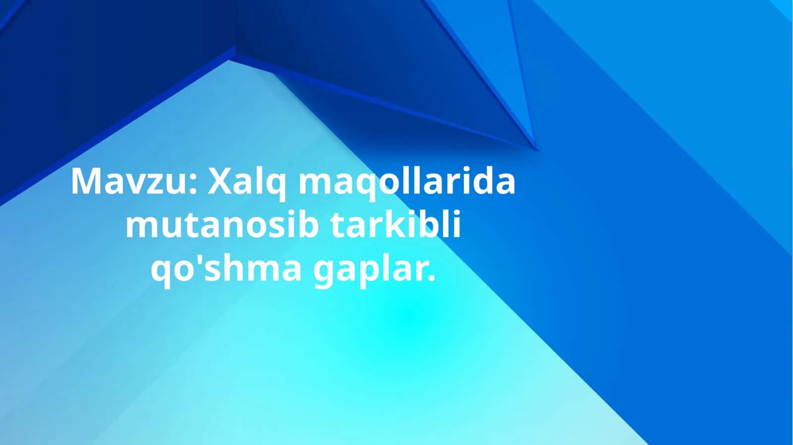 Xalq maqollarida mutanosib tarkibli qo'shma gaplar.