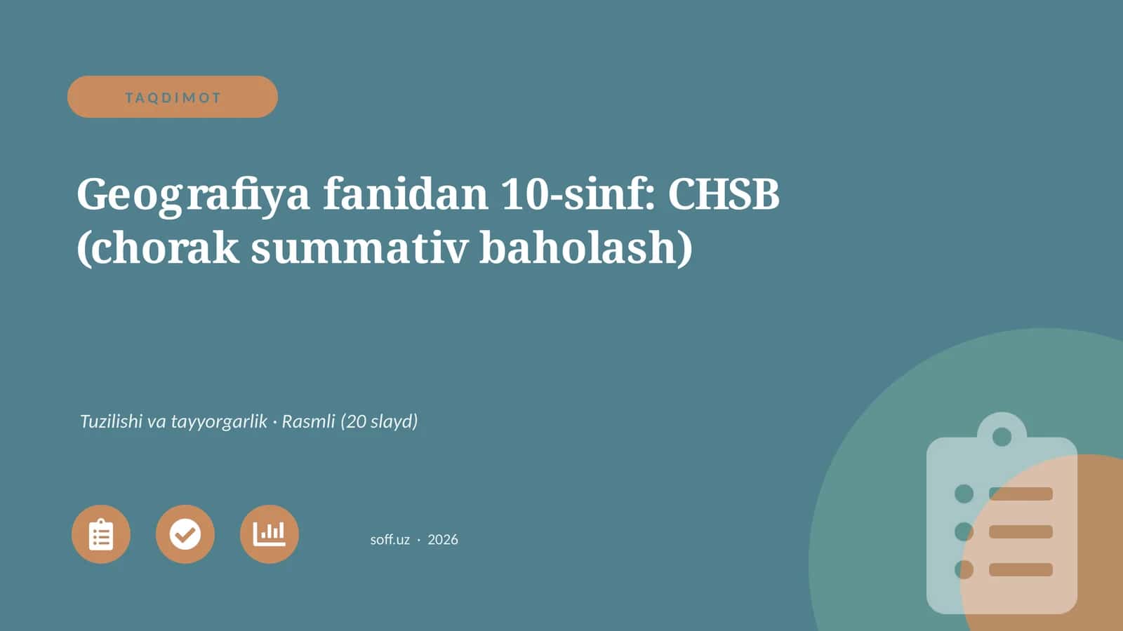 Geografiya fanidan 10-sinf: CHSB (chorak summativ baholash)