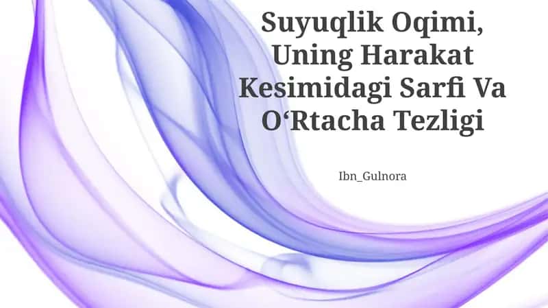 Suyuqlik Oqimi, Uning Harakat Kesimidagi Sarfi Va OʻRtacha Tezligi