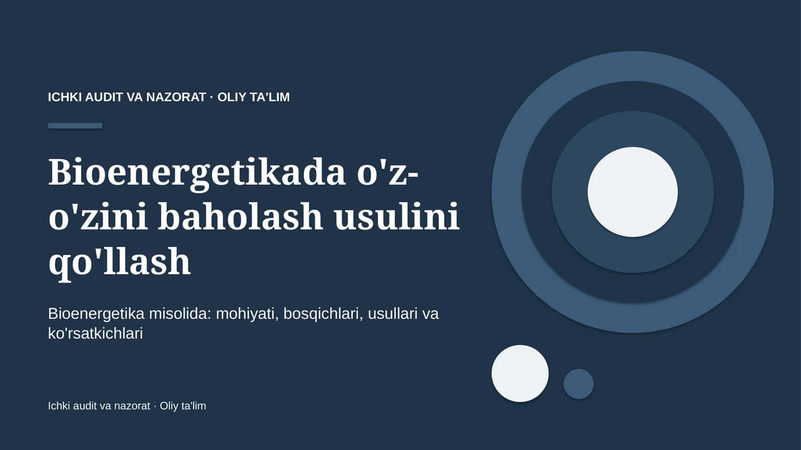 Bioenergetikada o'z-o'zini baholash usulini qo'llash