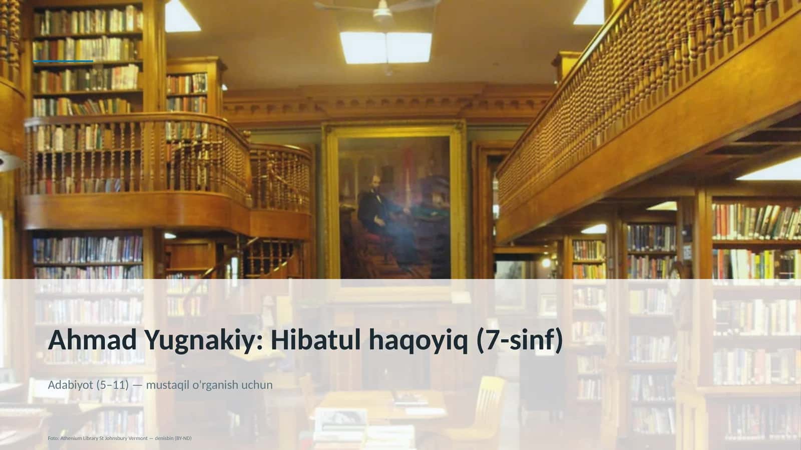 Ahmad Yugnakiy: Hibatul haqoyiq (7-sinf)