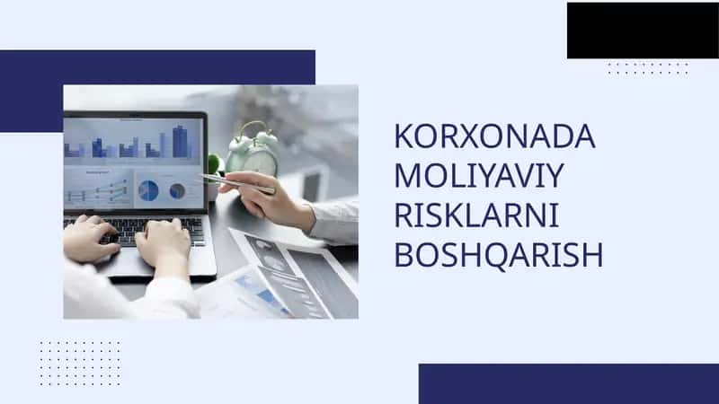 KORXONADA MOLIYAVIY RISKLARNI BOSHQARISH
