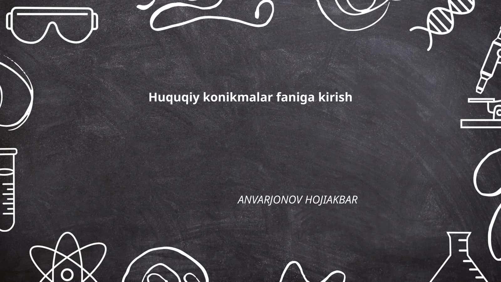 Huquqiy konikmalar faniga kirish