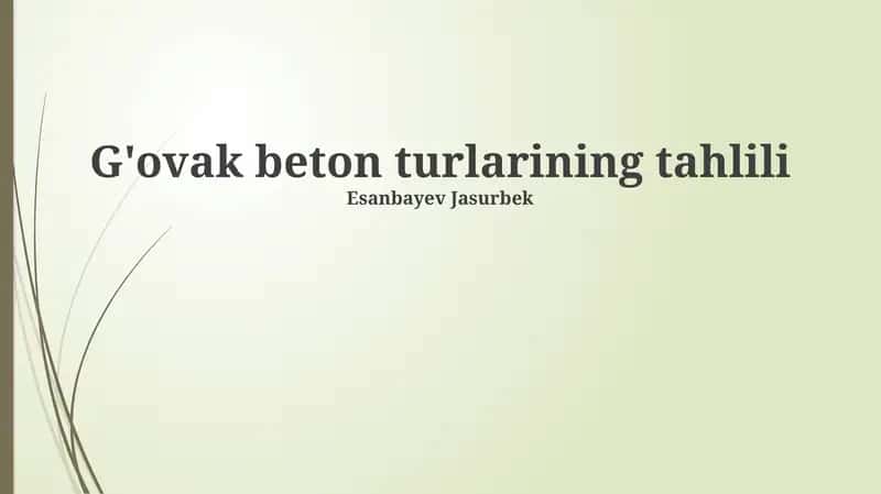 G'Ovak Beton Turlarini Tahlil Qilish