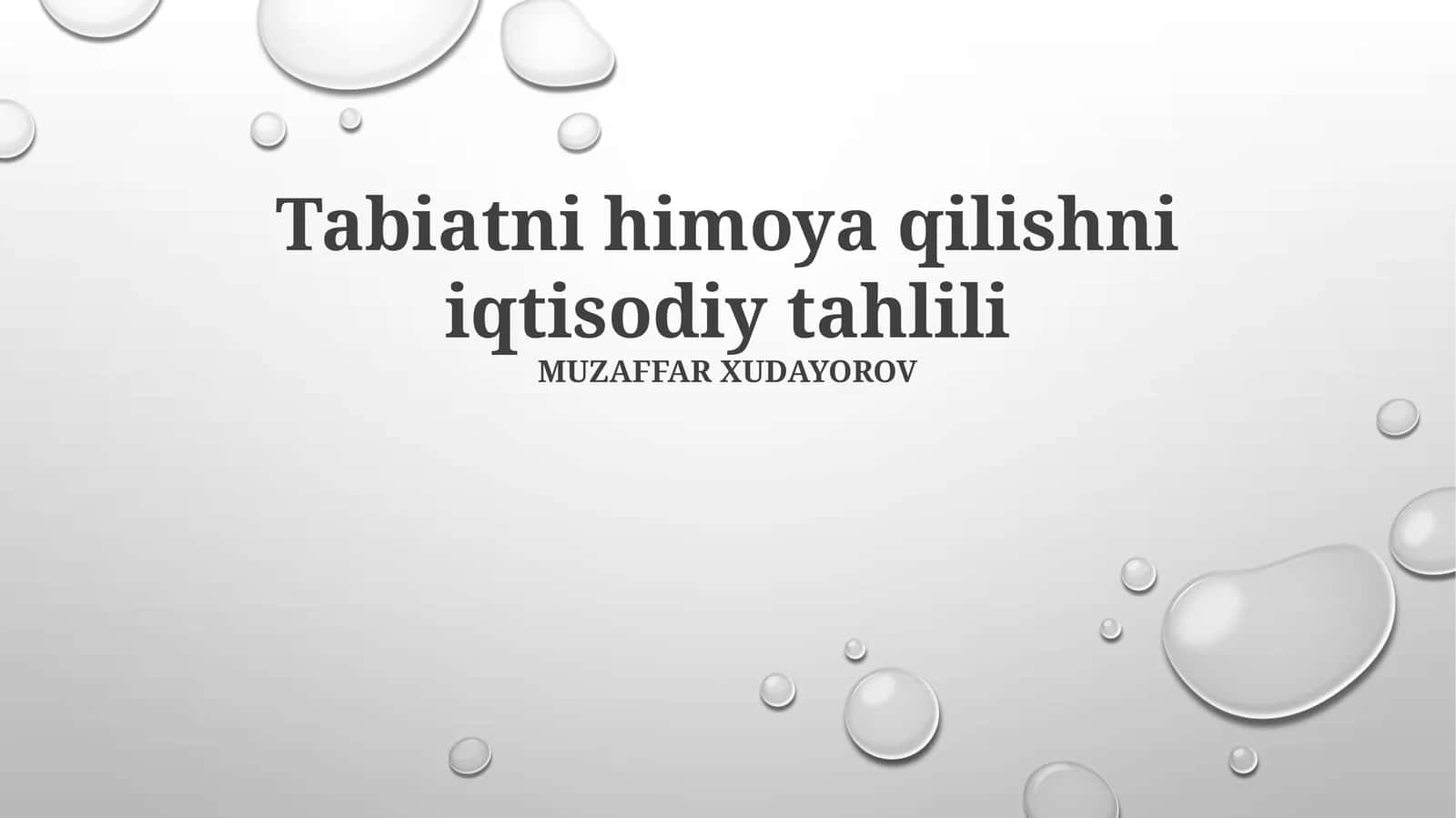 Tabiatni himoya qilishni iqtisodiy tahlili
