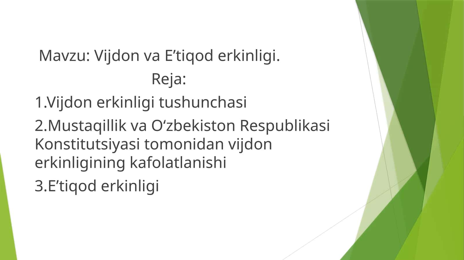 Vijdon va E’tiqod erkinligi.