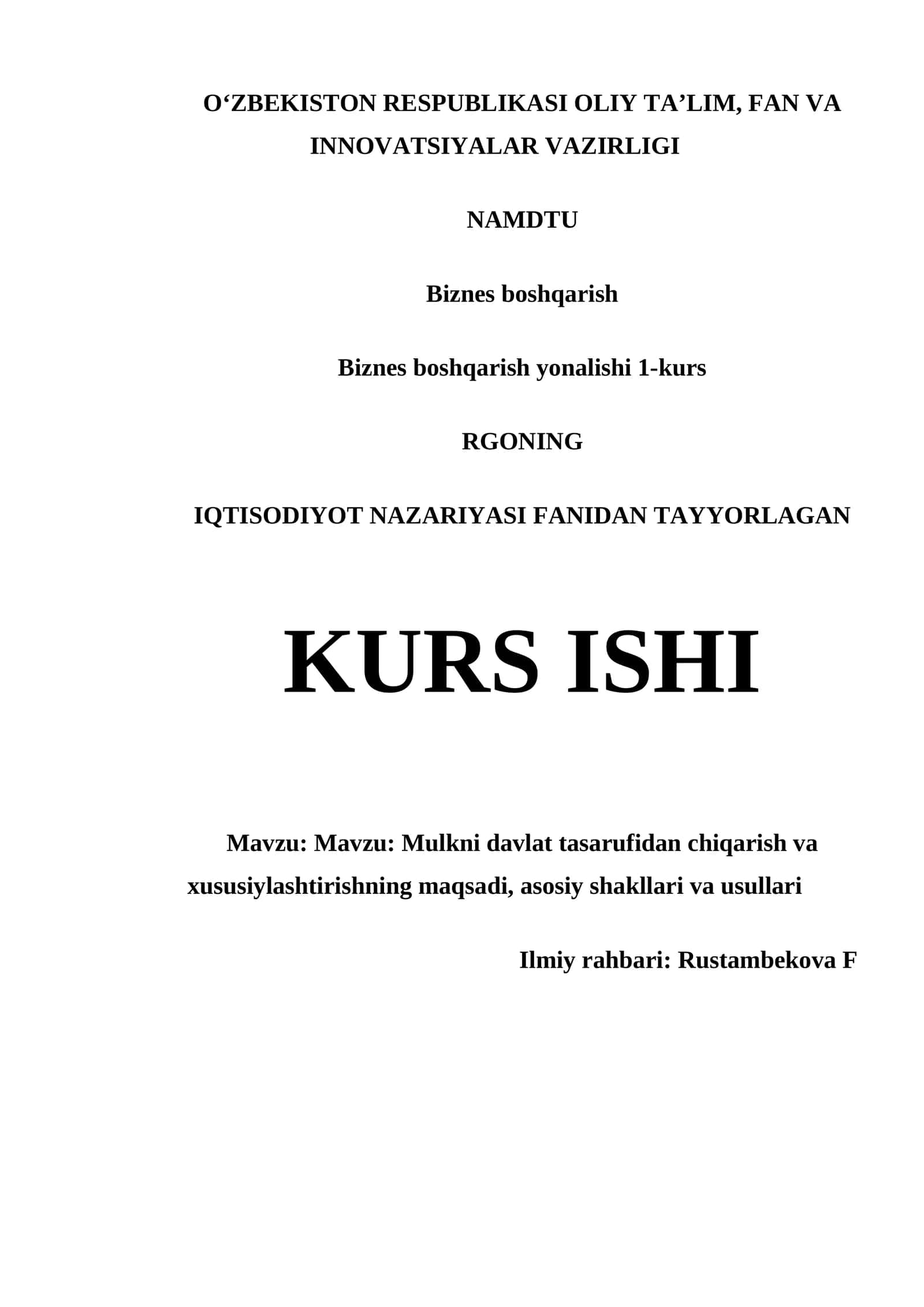 Mulkni davlat tasarufidan chiqarish va xususiylashtirishning maqsadi, asosiy shakllari va usullari