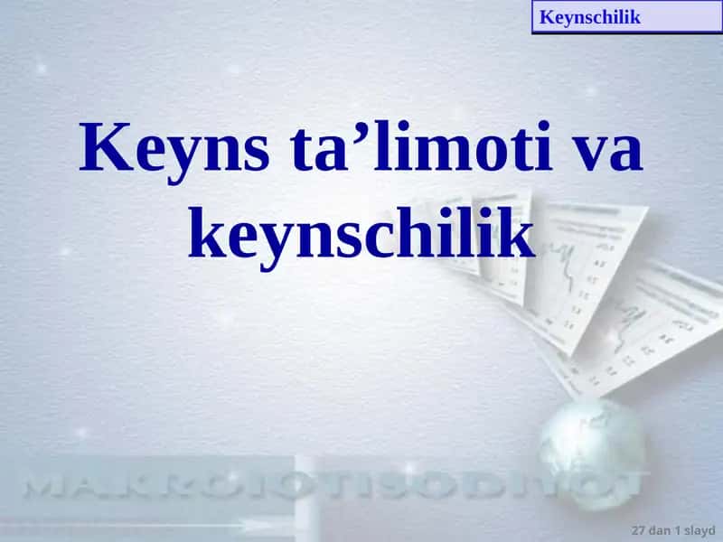 Keyns ta’limoti va keynschilik