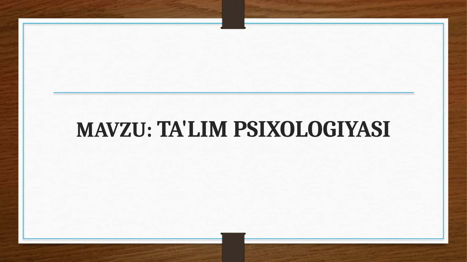 TA'LIM PSIXOLOGIYASI