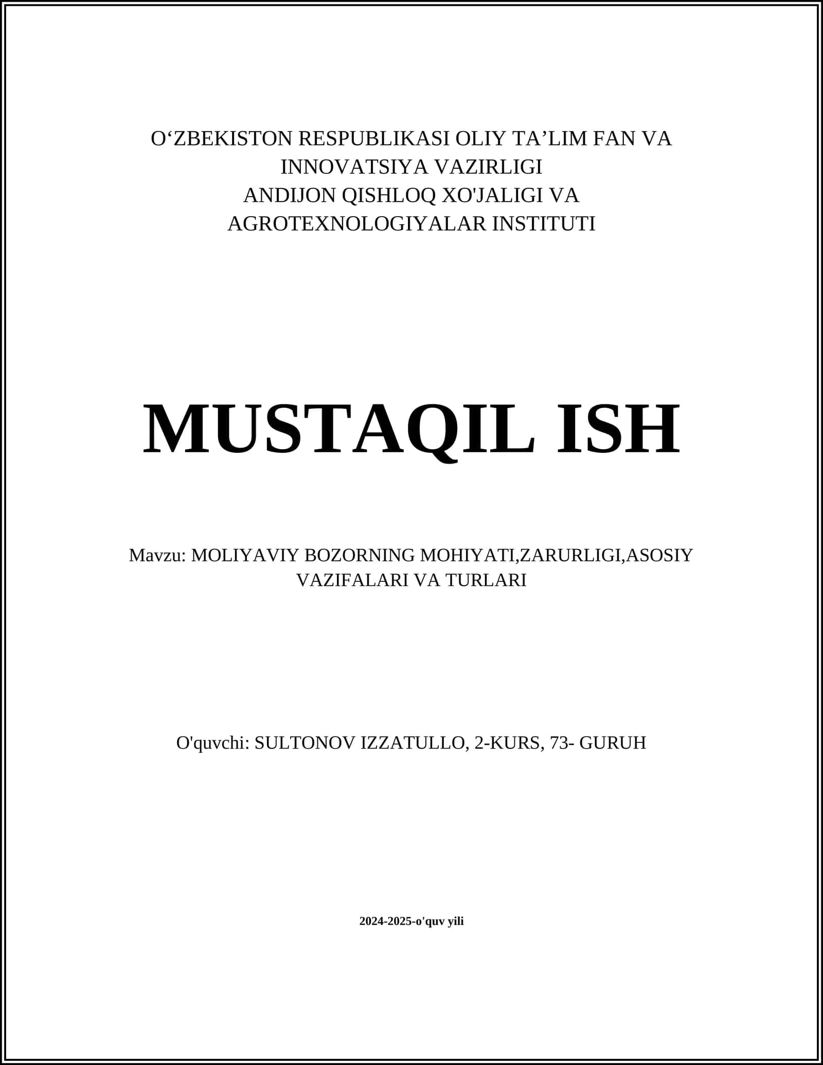 Moliyaviy bozorning mo'hiyati, zarurligi, asosiy vazifalari va turari