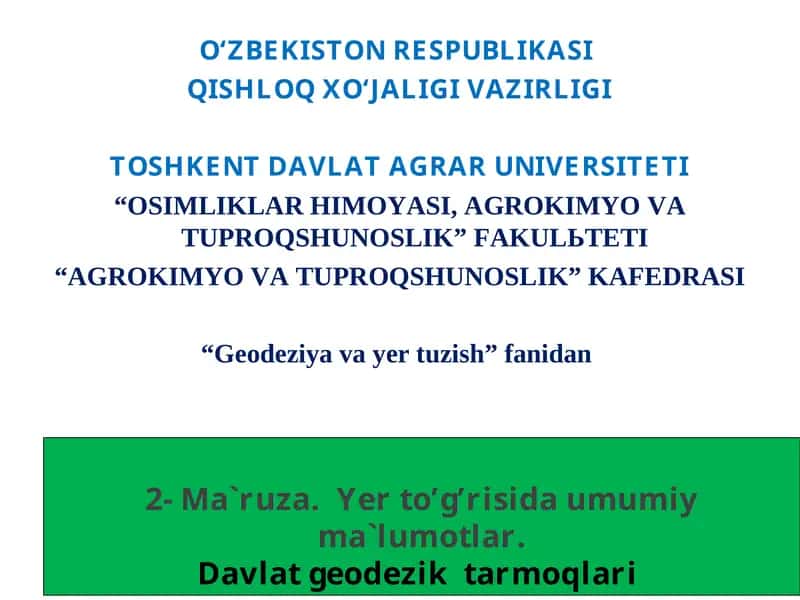 2-Ma`ruza.Yer to’g’risida umumiy ma`lumotlar
