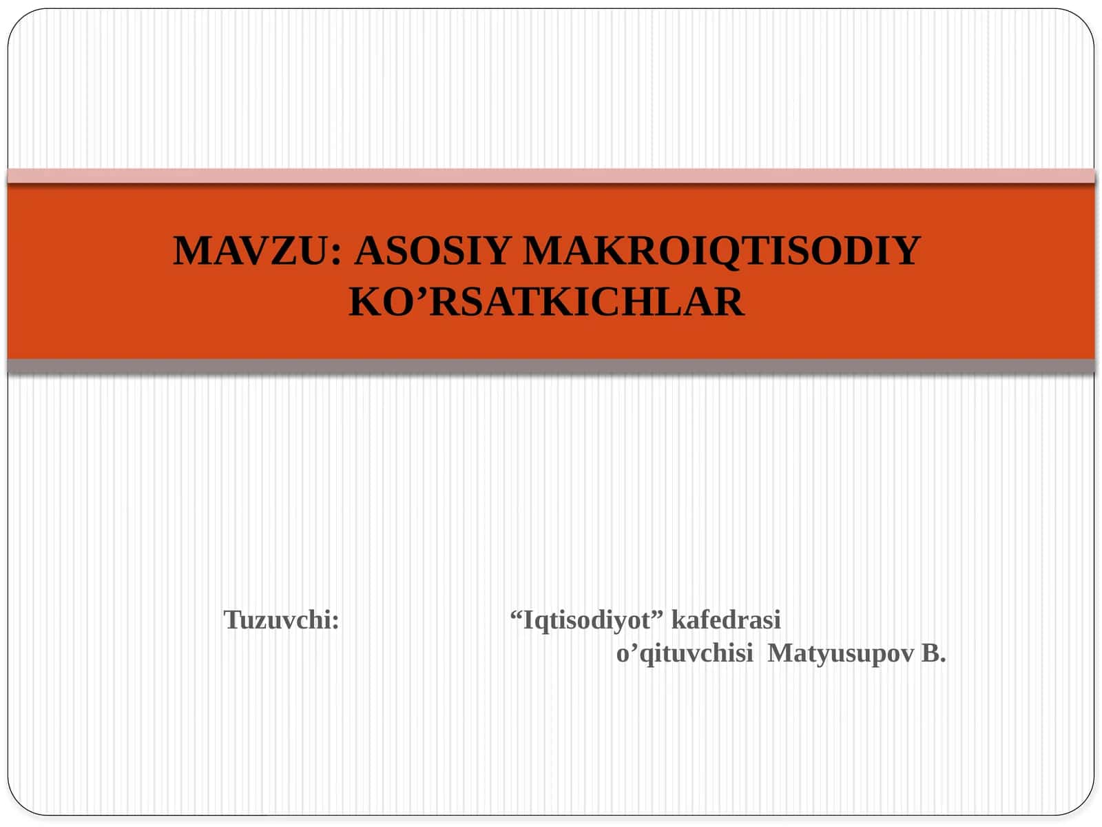 ASIY MAKROIQTISODIY KO’RSATKICHLAR