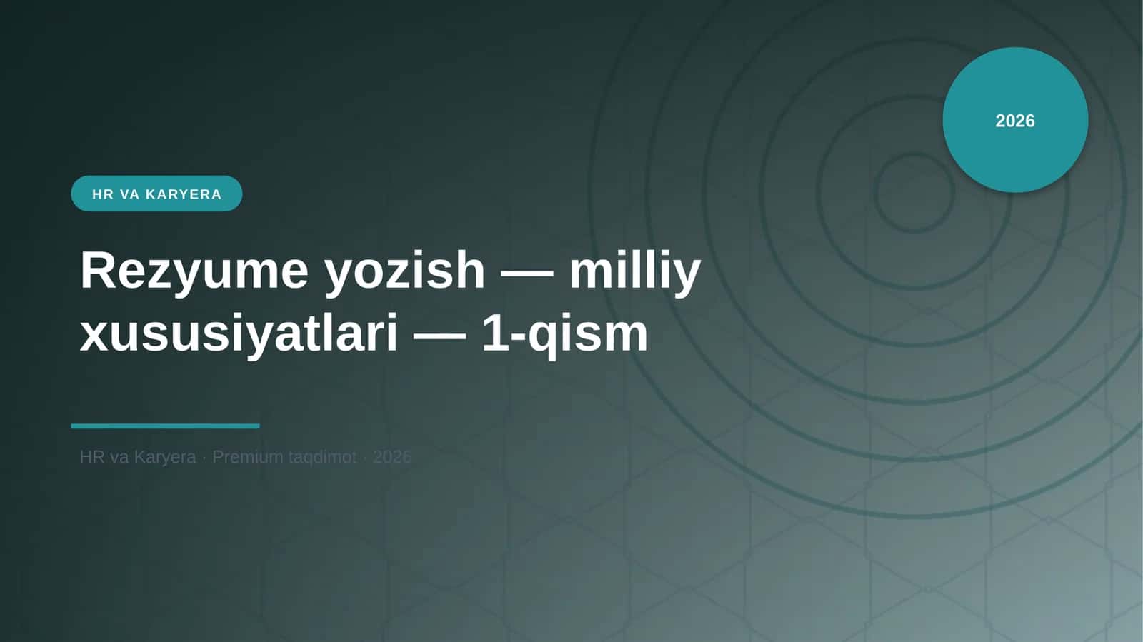 Rezyume yozish — milliy xususiyatlari — 1-qism