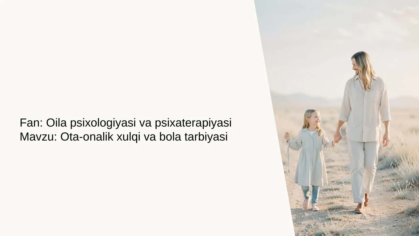 Ota-onalik xulqi va bolar tarbiyasi