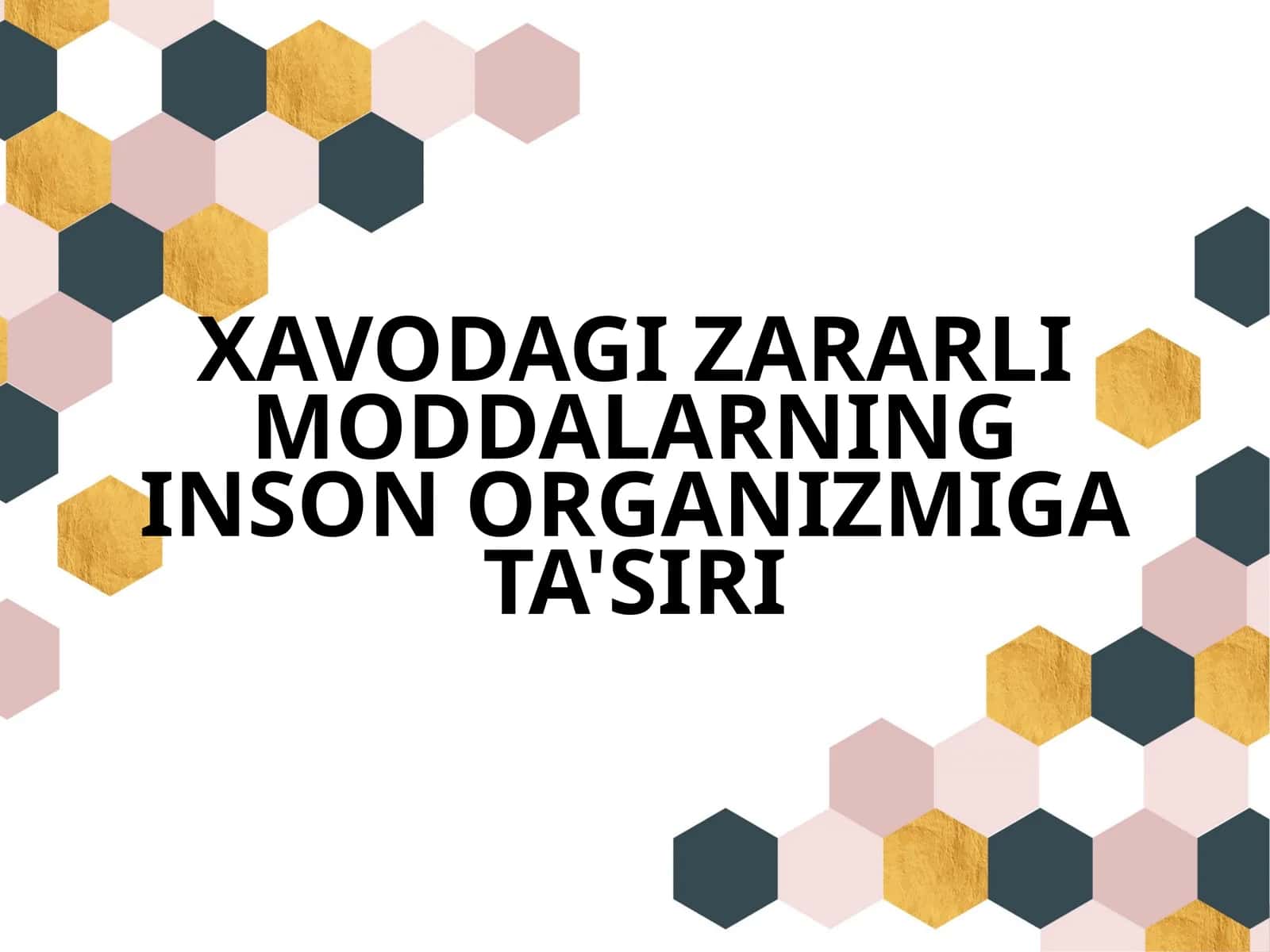 Zararli moddalarning inson organizmiga ta'siri