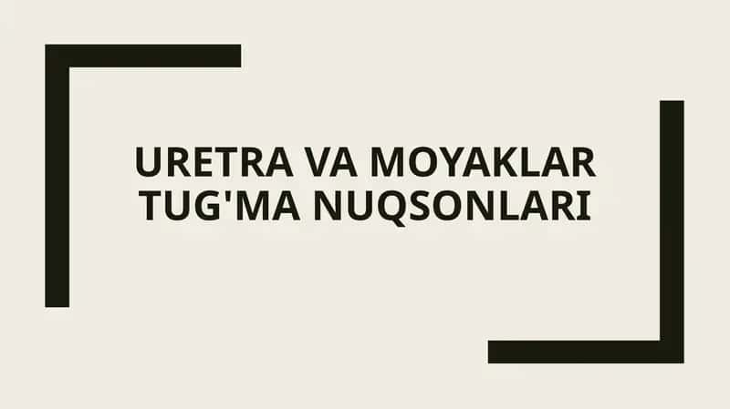 Uretra va moyaklar tug'ma nuqsonlari