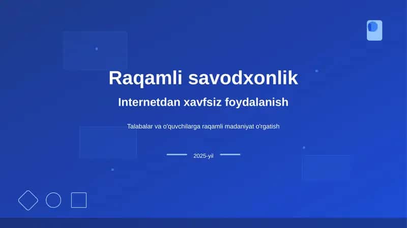 Raqamli savodxonlik Internetdan xavfsiz foydalanish haqida slayd prezentatsiya