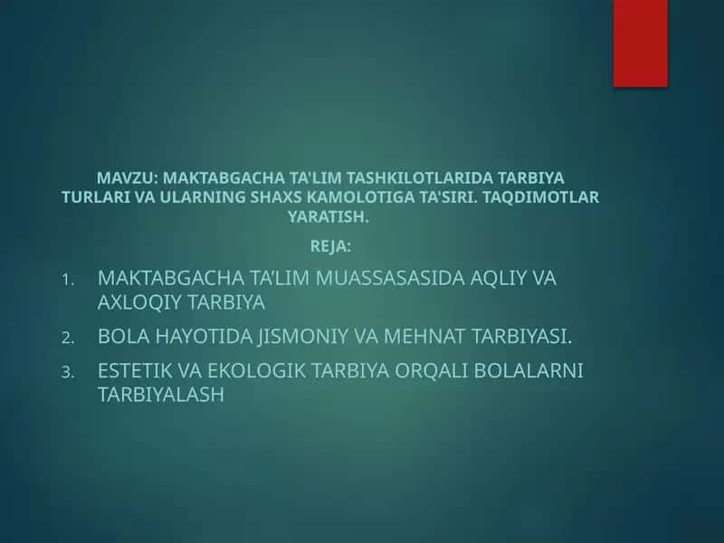 Maktabgacha ta'lim tashkilotlarida tarbiya turlari va ularning shaxs kamolotiga ta'siri