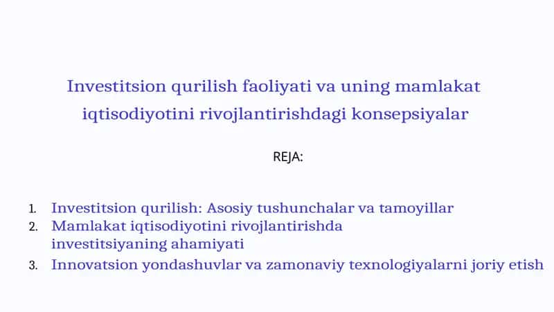 Investitsion qurilish faoliyati va uning mamlakat iqtisodiyotini rivojlantirishdagi konsepsiyalar