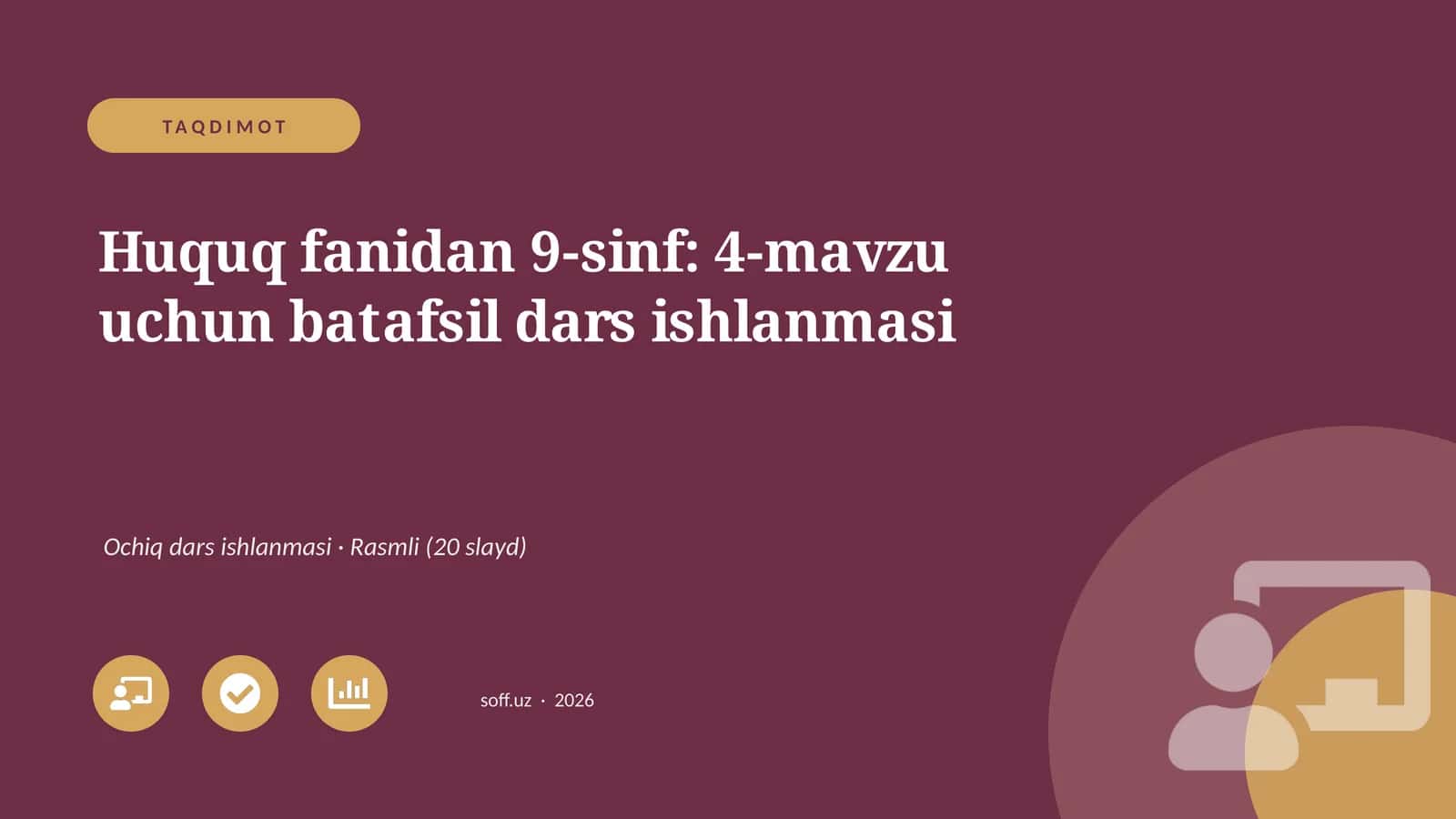 Huquq fanidan 9-sinf: 4-mavzu uchun batafsil dars ishlanmasi