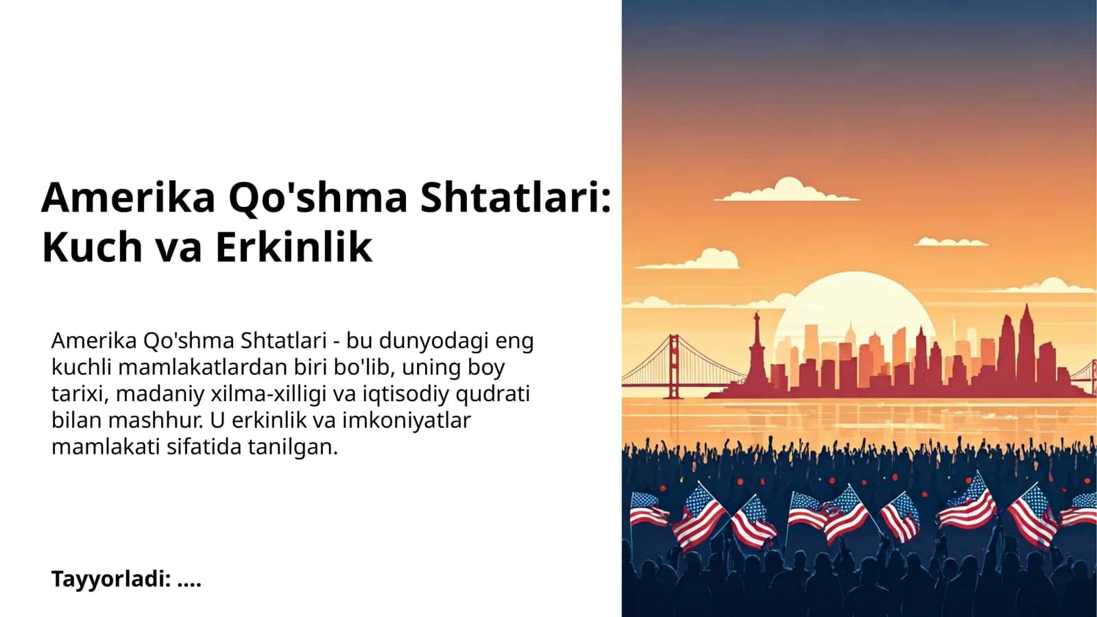 Amerika Qo'shma Shtatlari: Kuch va Erkinlik