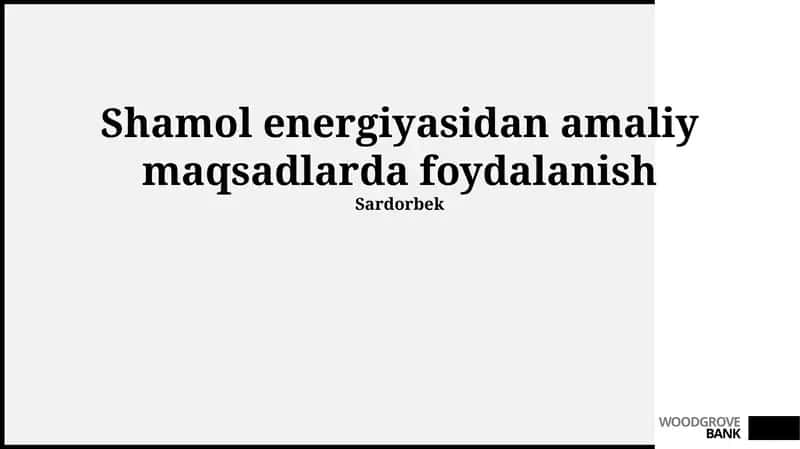 Shamol energiyasidan amaliy maqsadlarda foydalanish