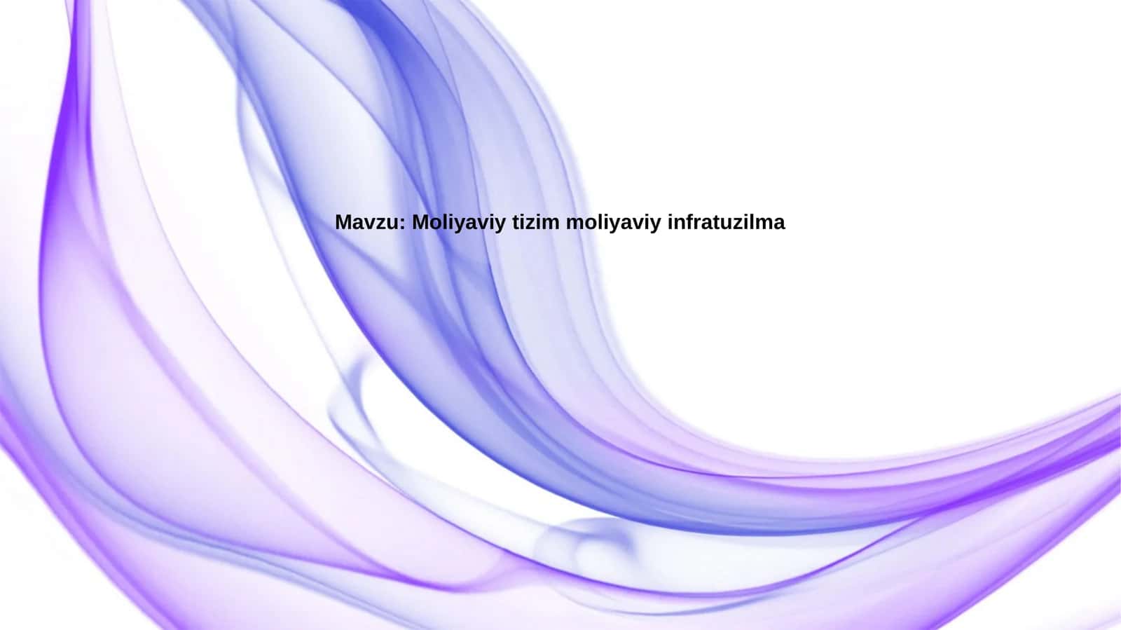 Moliyaviy tizim va moliyaviy infratuzilma: Tarix va rivojlanish