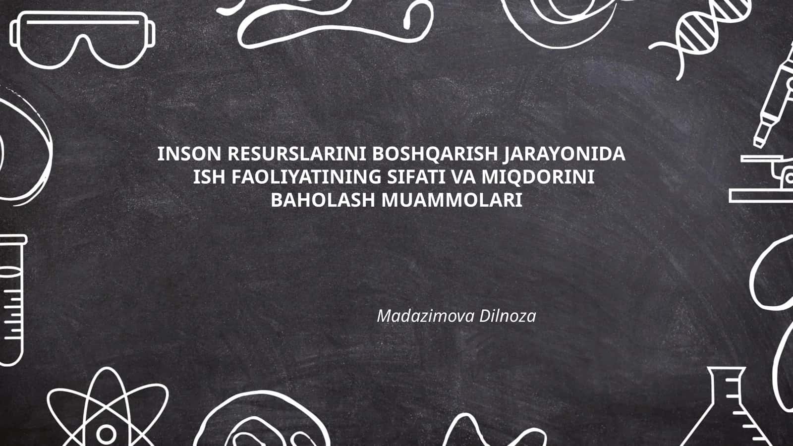 ISH FAOLIYATINING SIFATI VA MIQDORINI BAHOLASH MUAMMOLARI