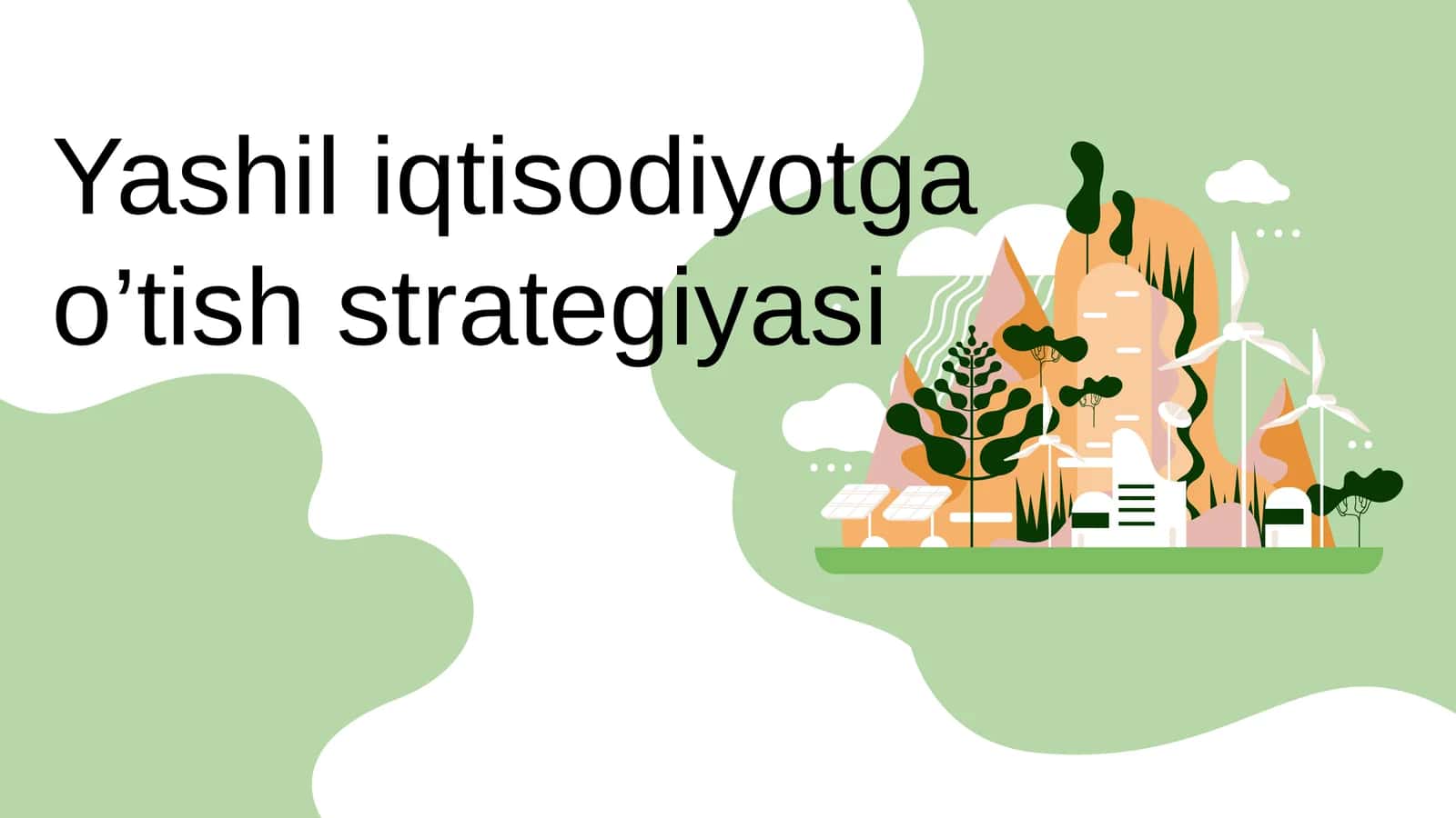 Yashil iqtisodiyotga o’tish strategiyasi