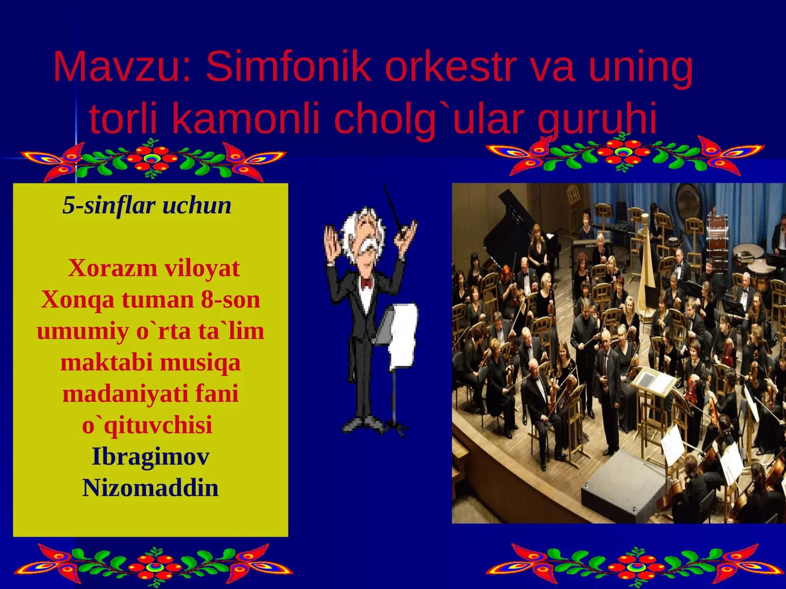 Simfonik orkestr va uning torli kamonli cholg`ular guruhi