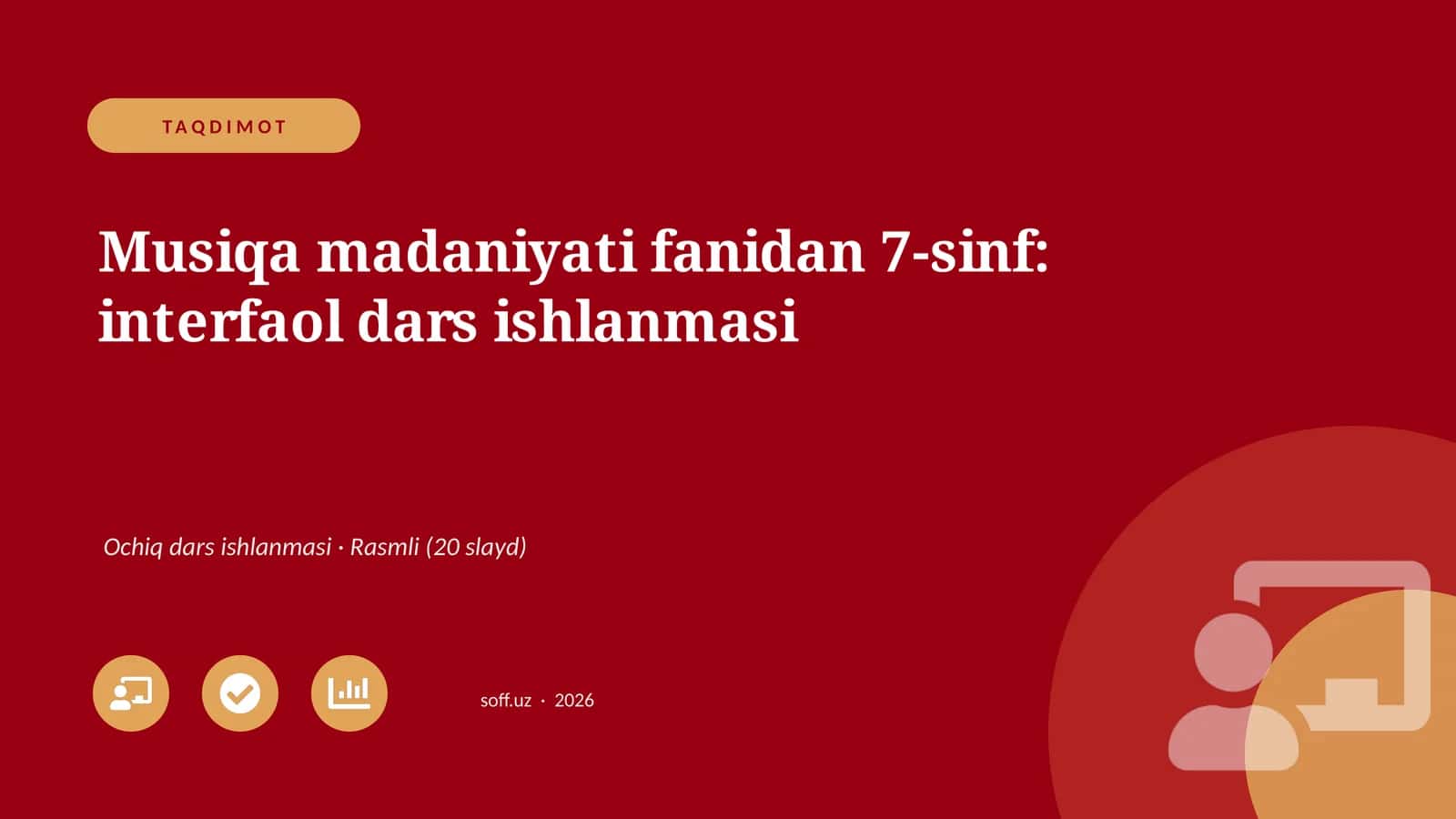 Musiqa madaniyati fanidan 7-sinf: interfaol dars ishlanmasi
