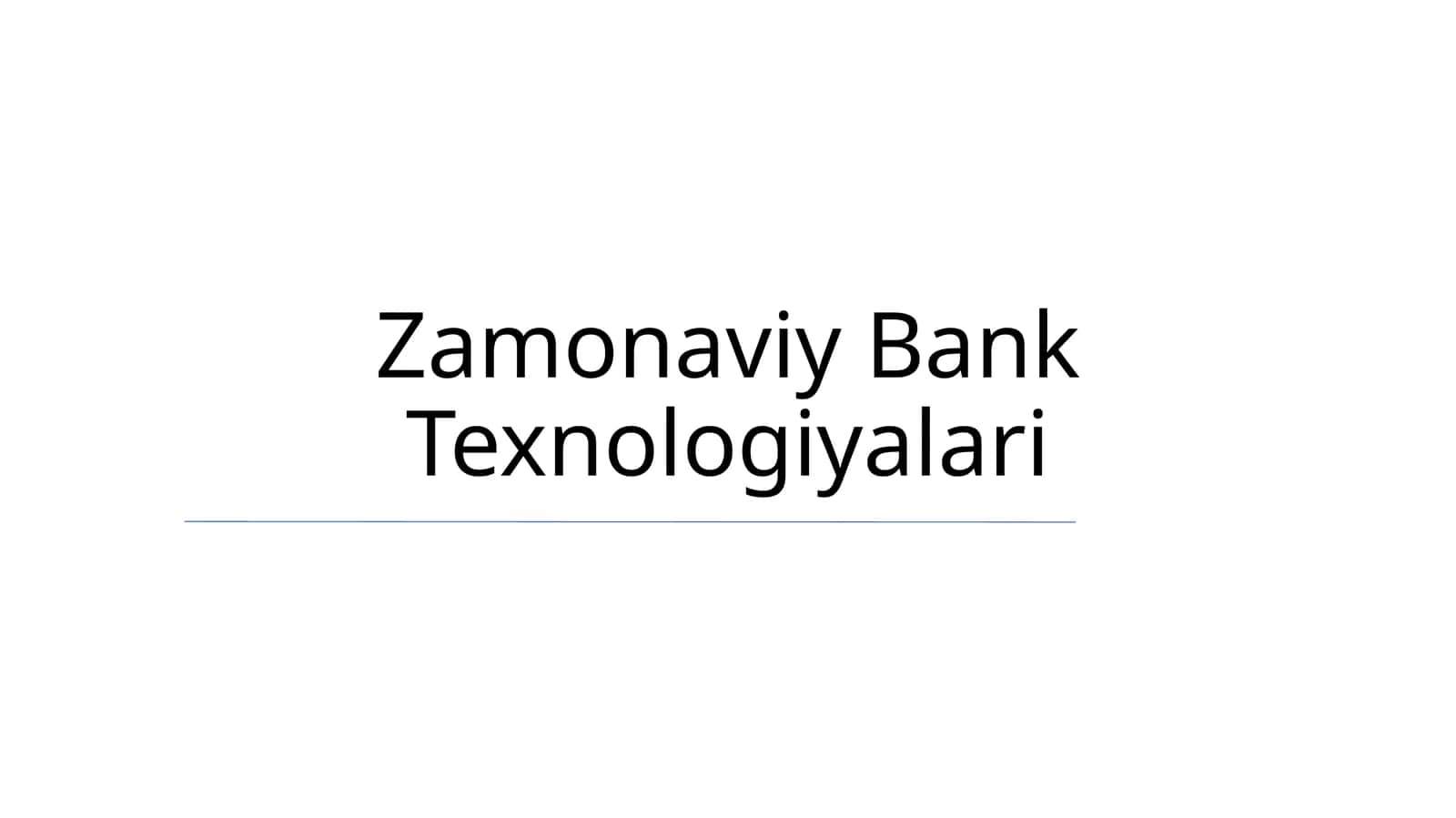 Zamonaviy Bank Texnologiyalari