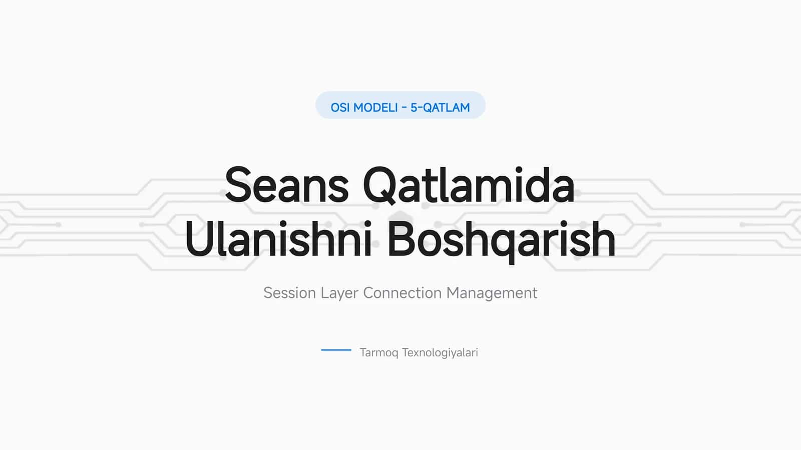 OSI MODELI - 5-QATLAM