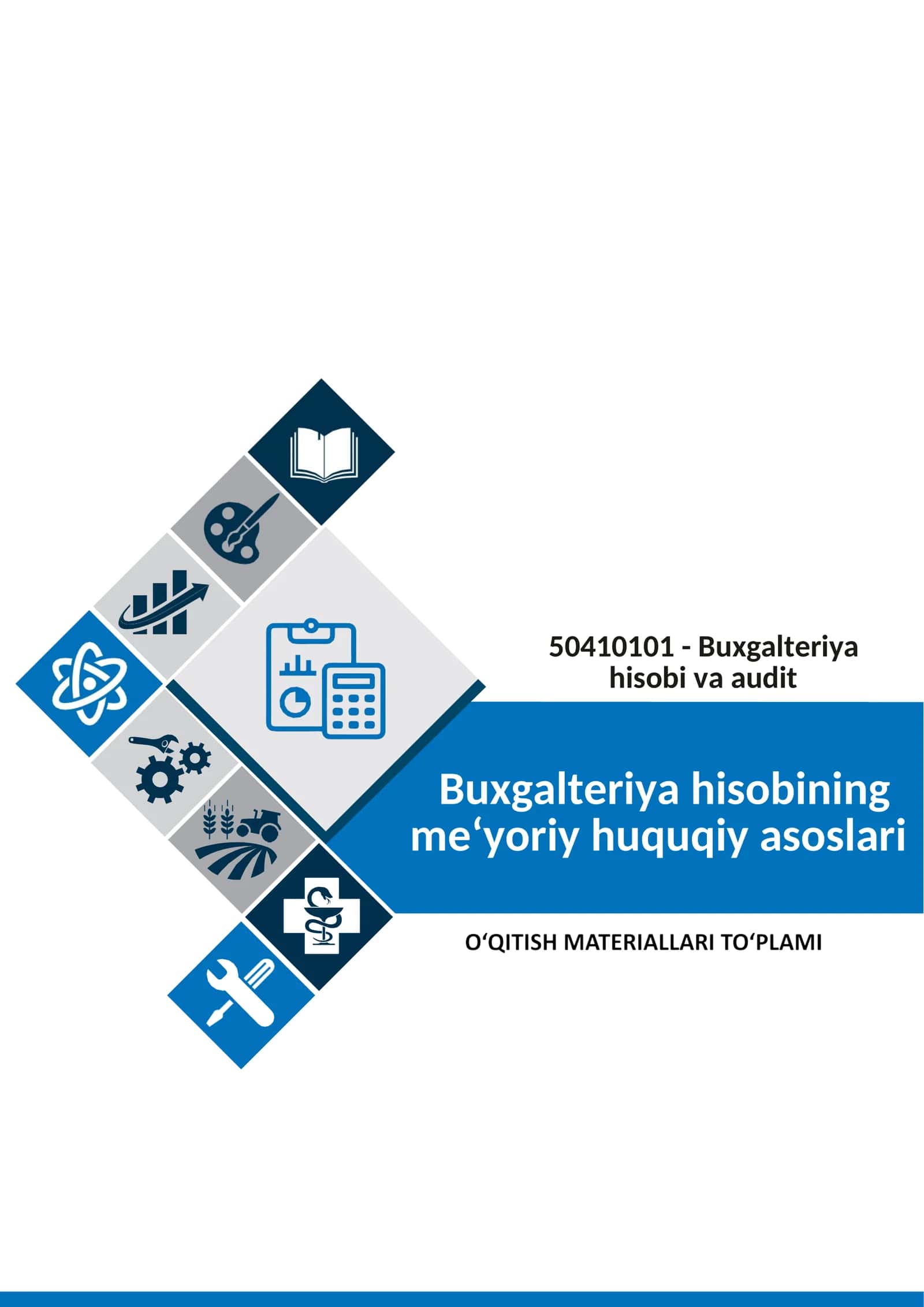 Buxgalteriya hisobining meʻyoriy huquqiy asoslari oʻqitish materiallari to'plami