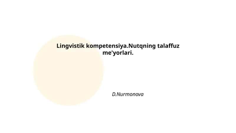 Lingvistik kompetensiya.Nutqning talaffuz me'yorlari