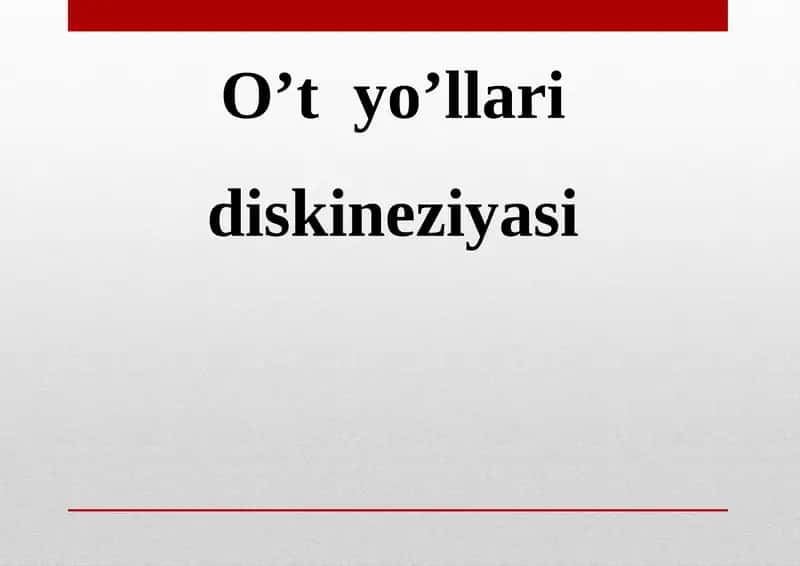 Oʼt Yoʼllari Diskineziyasi