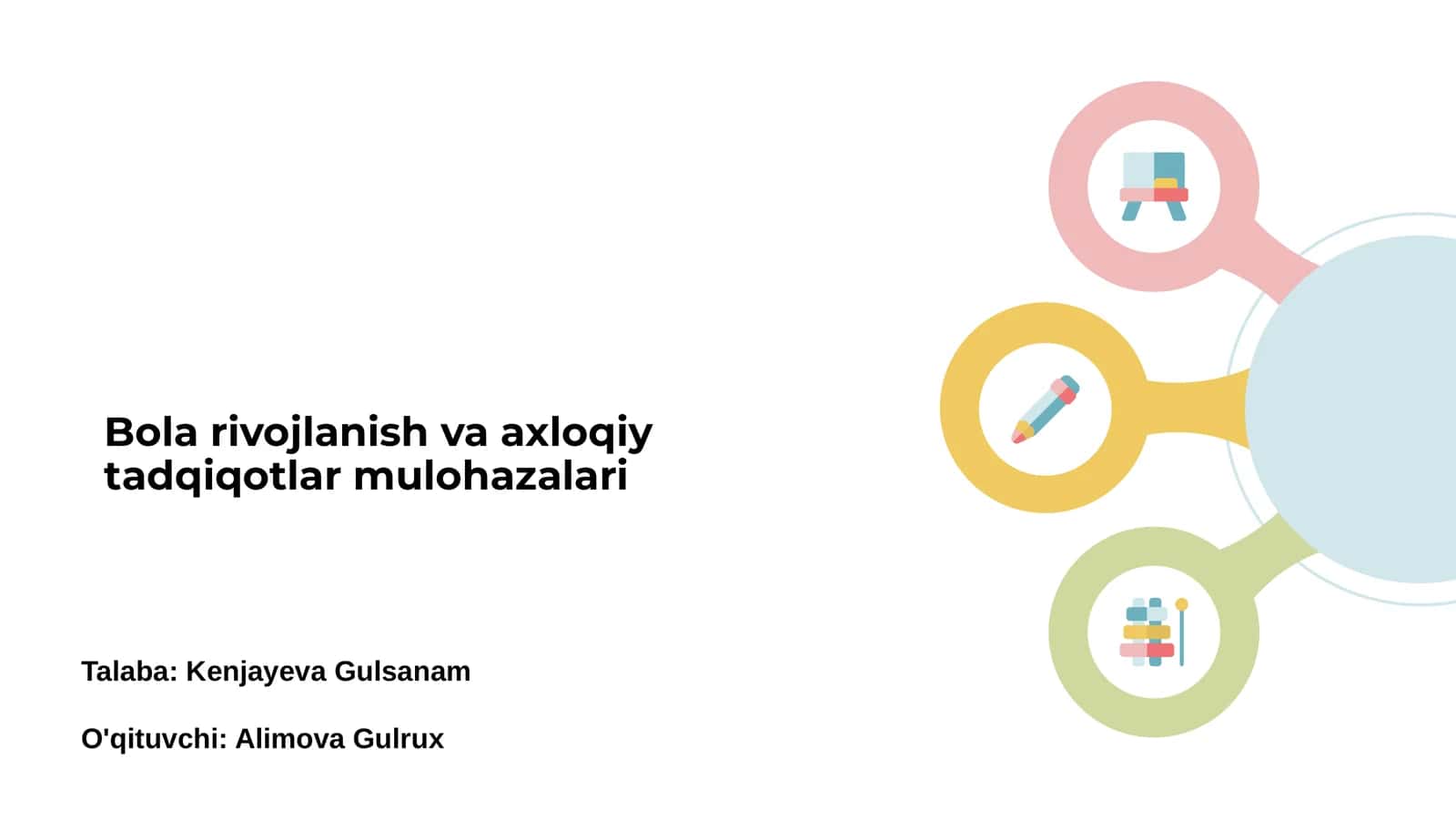 Bola rivojlanish va axloqiy tadqiqotlar mulohazalari