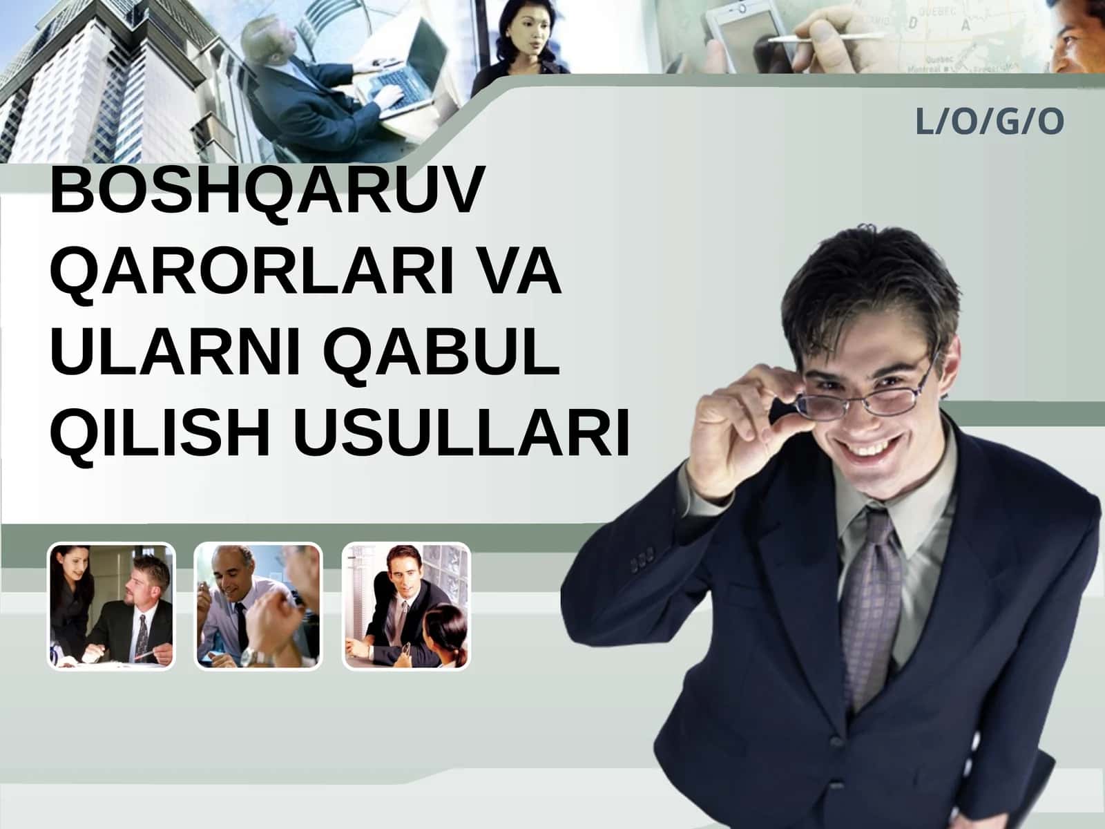 BOSHQARUV QARORLARI VA ULARNI QABUL QILISH USULLARI
