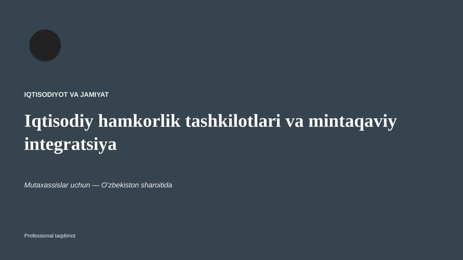 Iqtisodiy hamkorlik tashkilotlari va mintaqaviy integratsiya