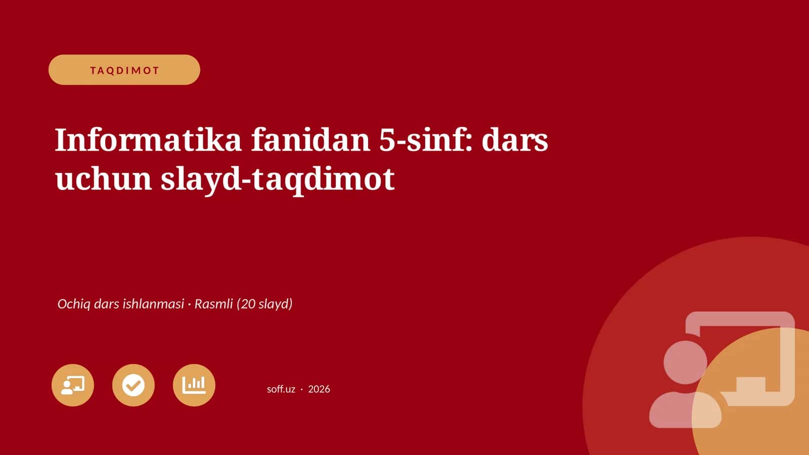 Informatika fanidan 5-sinf: dars uchun slayd-taqdimot