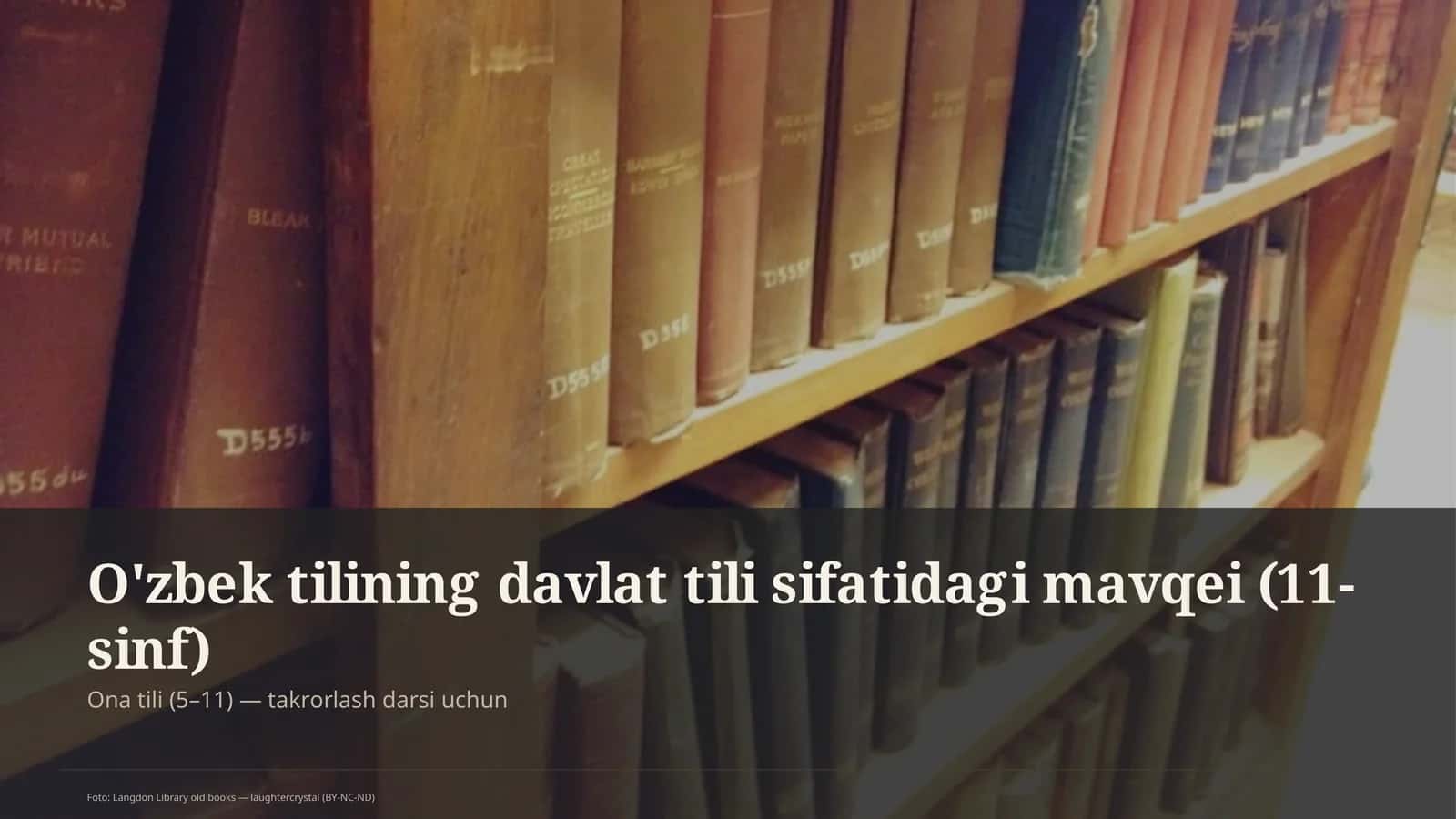 O'zbek tilining davlat tili sifatidagi mavqei (11-sinf)