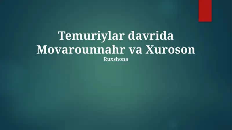 Temuriylar davrida Movarounnahr va Xuroson