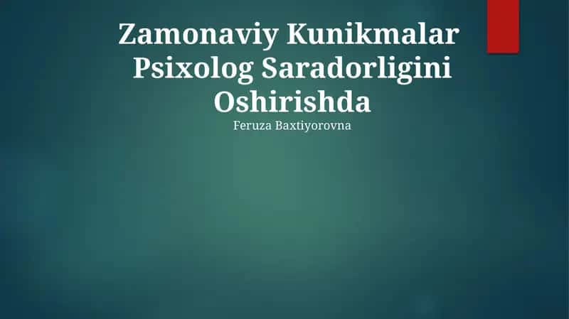 Zamonaviy Kunikmalar Psixolog Saradorligini Oshirishda