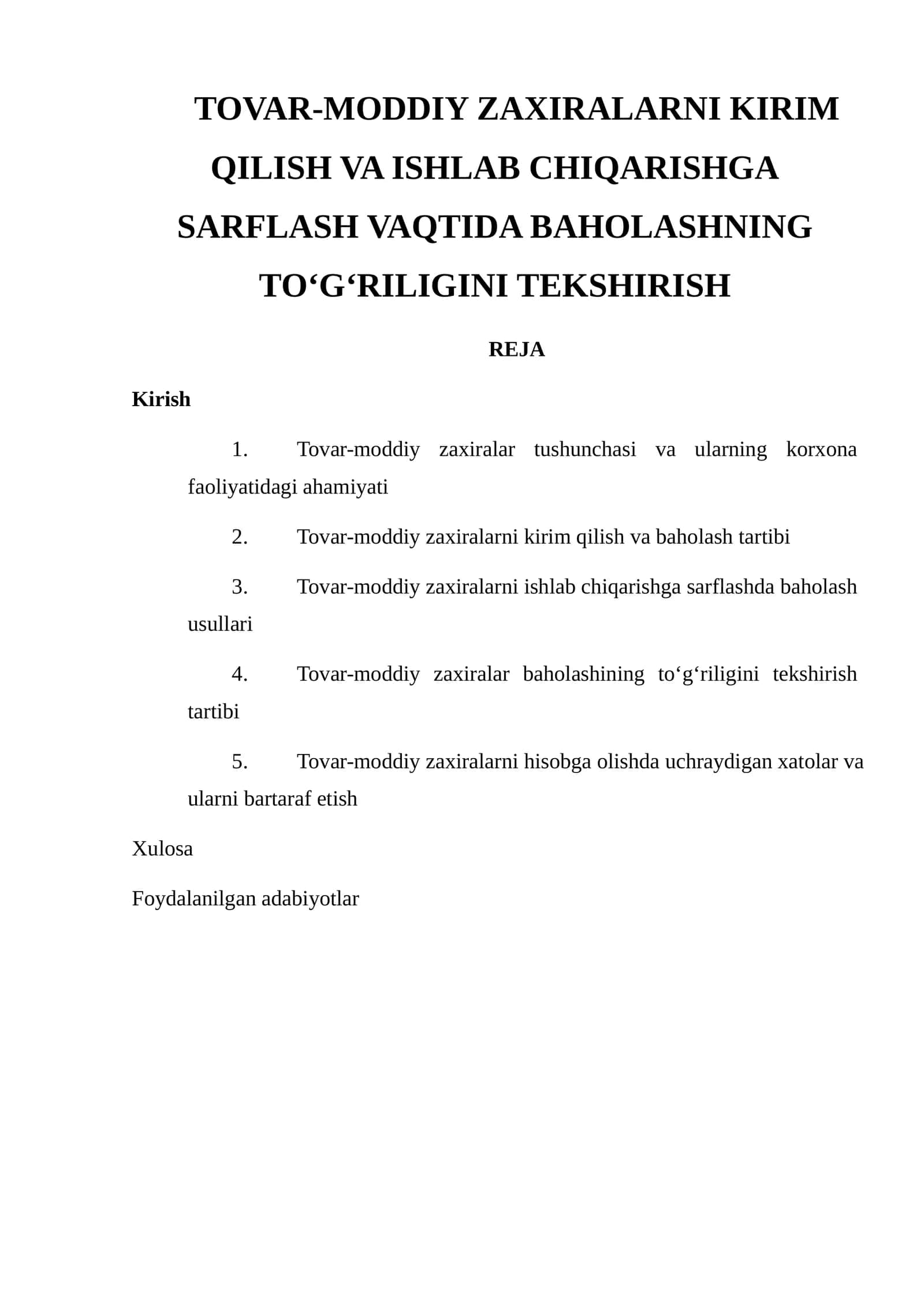 Tovar-moddiy zaxiralar kirim qilish va ishlab chiqarishga sarflash vaqtida baholashning to‘g‘riligini tekshirish