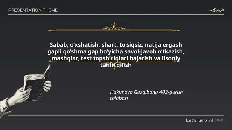 Sabab, o’xshatish, shart, to’siqsiz, natija ergash gapli qo’shma gap bo’yicha savol-javob o’tkazish, mashqlar, test topshiriqlari bajarish va lisoniy tahlil qilish