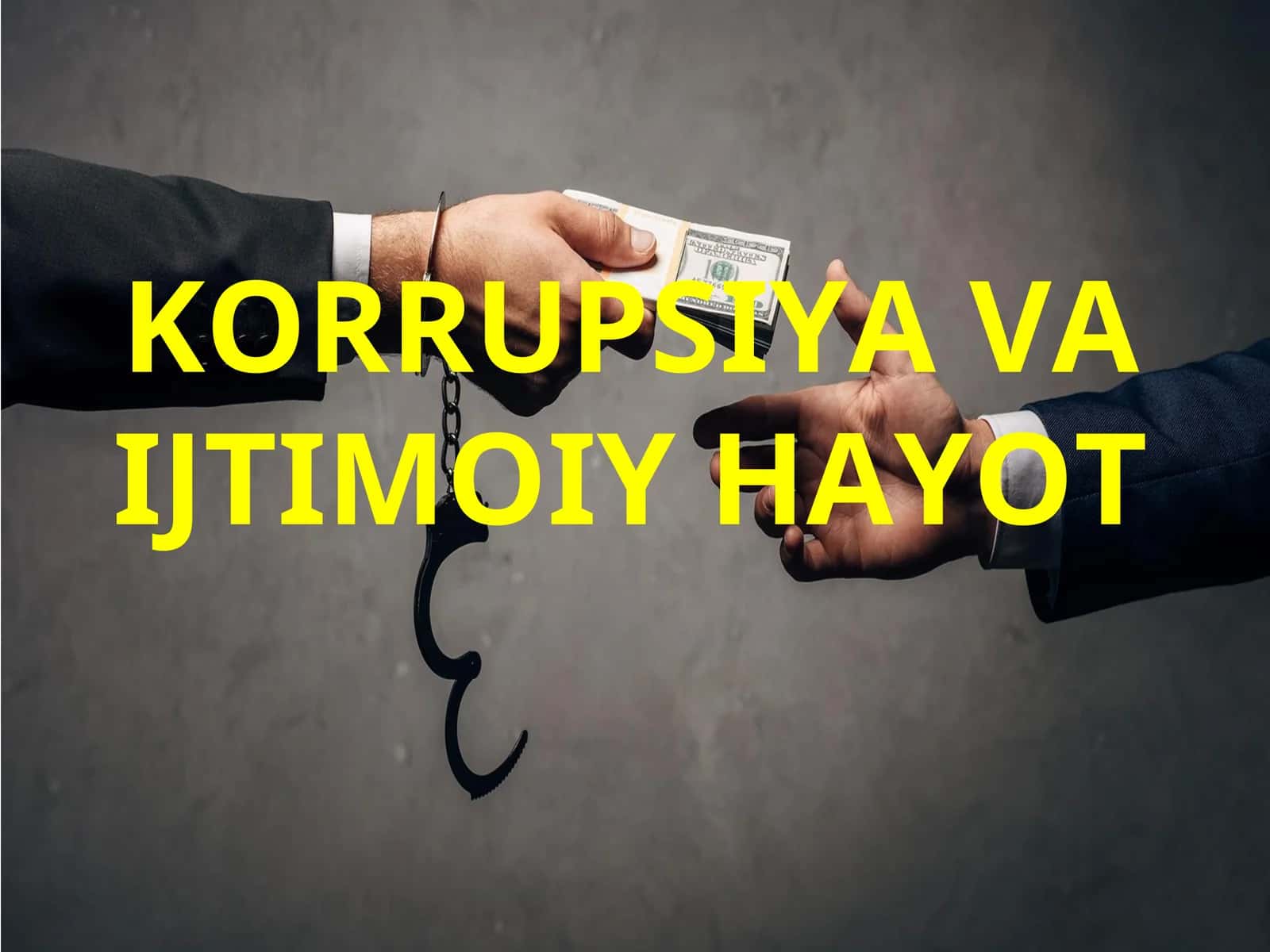 KORRUPSIYA VA IJTIMOIY HAYOT