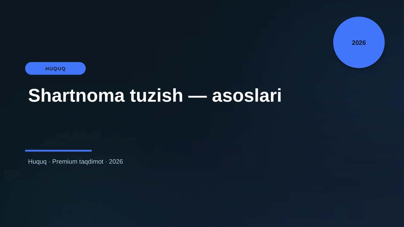 Shartnoma tuzish — asoslari