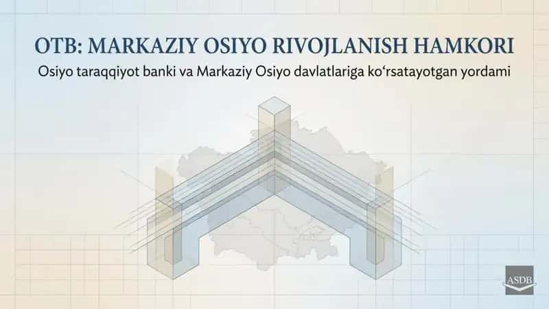 Osiyo taraqqiyot banki va Markaziy Osiyo davlatlariga ko'rsatayotgan yordami haqida 17 betlik taqdimot