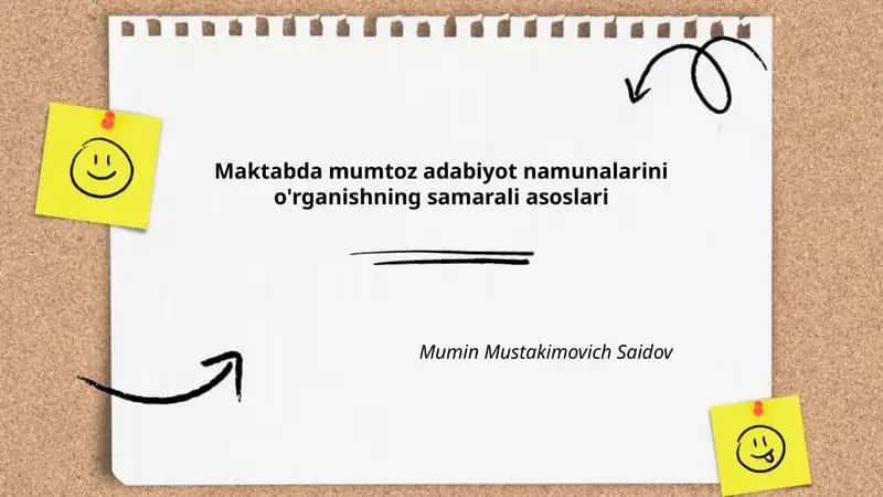 Maktabda mumtoz adabiyot namunalarini o'rganishning samarali asoslari